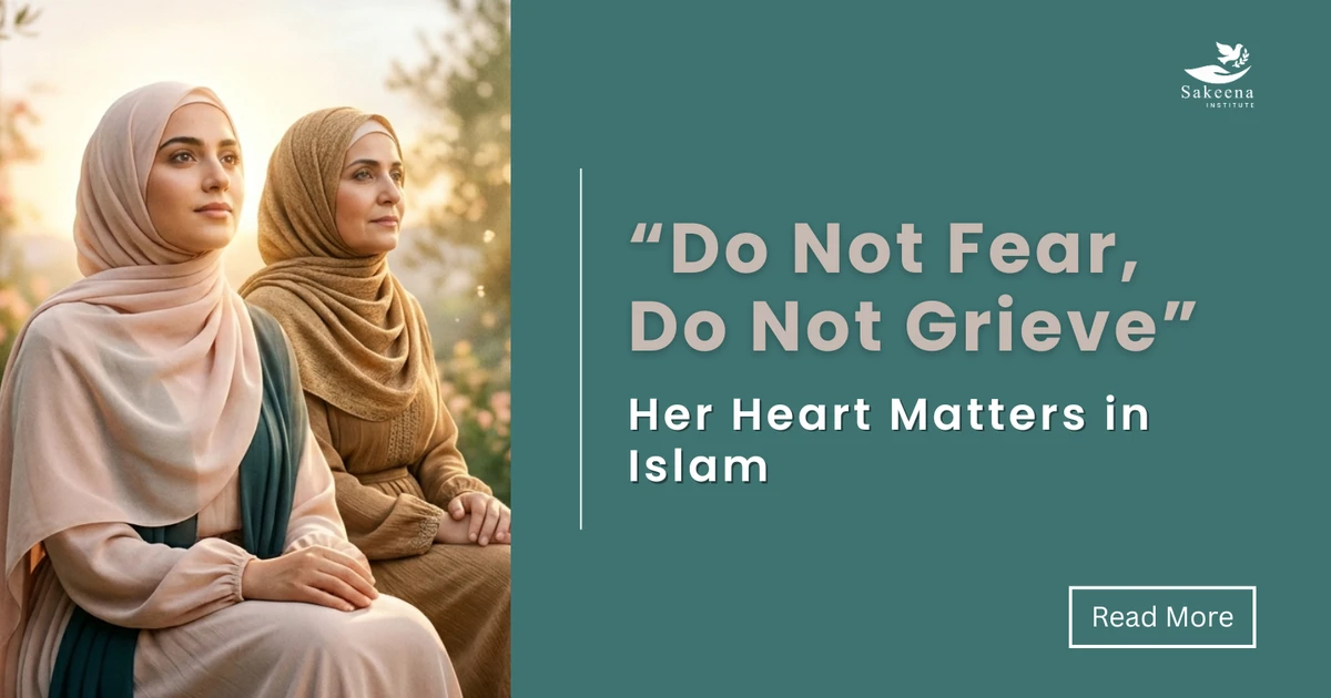 “Do Not Fear, Do Not Grieve”: Her Heart Matters