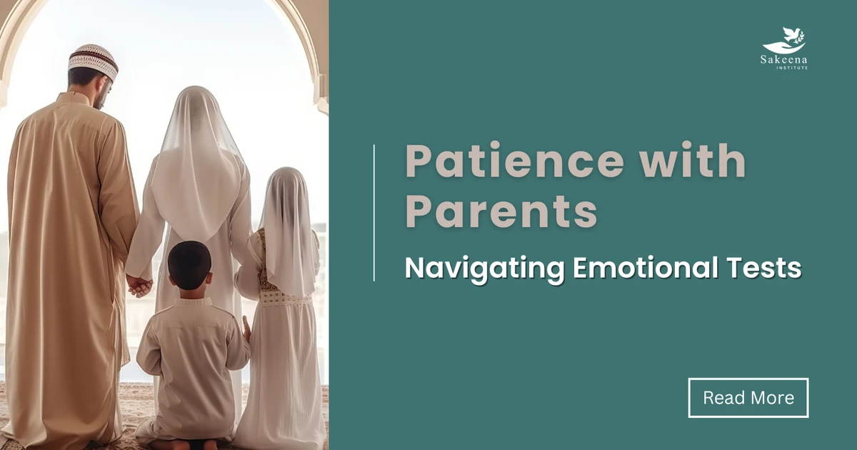 Patience with Parents: Navigating Emotional Tests