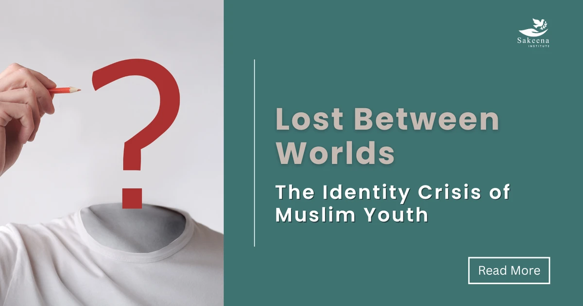 Lost Between Worlds: The Identity Crisis of Muslim Youth