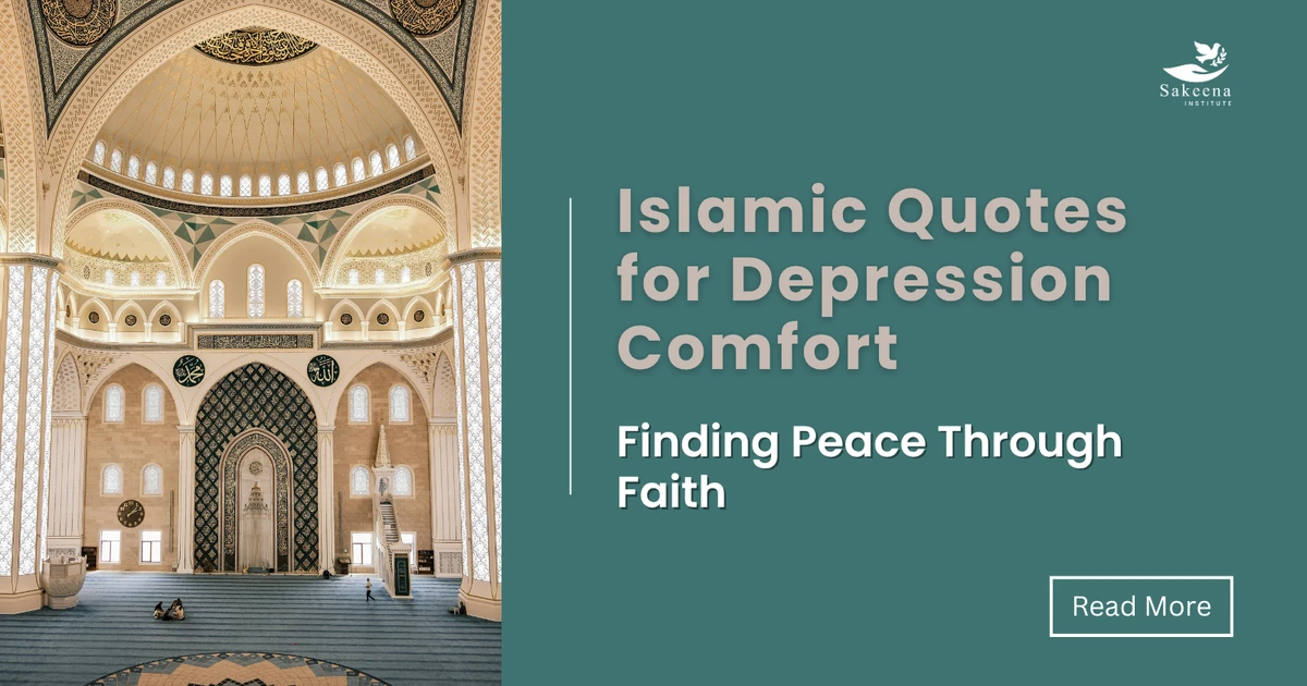 Islamic Quotes for Depression Comfort: Finding Peace Through Faith