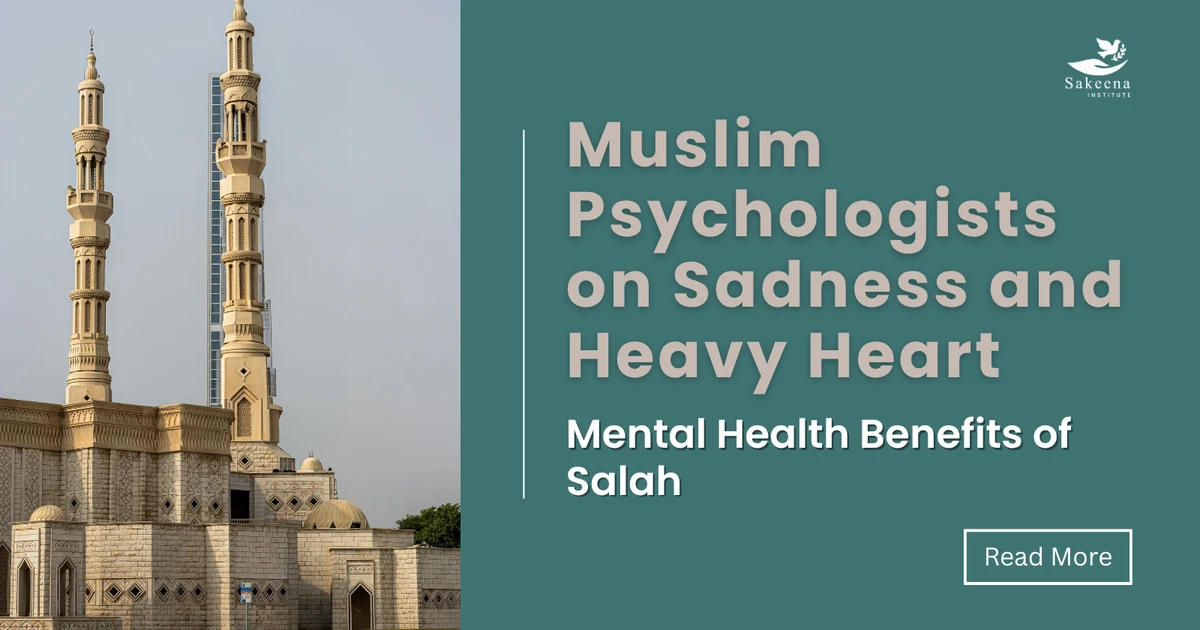Islamic Psychology and Sadness: Mental Health Benefits of Salah