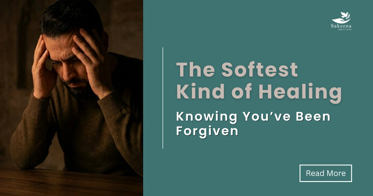 The Softest Kind of Healing: Knowing You’ve Been Forgiven