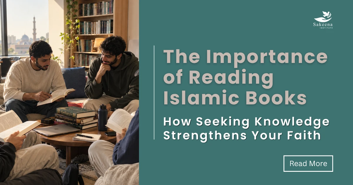 The Importance of Reading Islamic Books and Seeking Knowledge