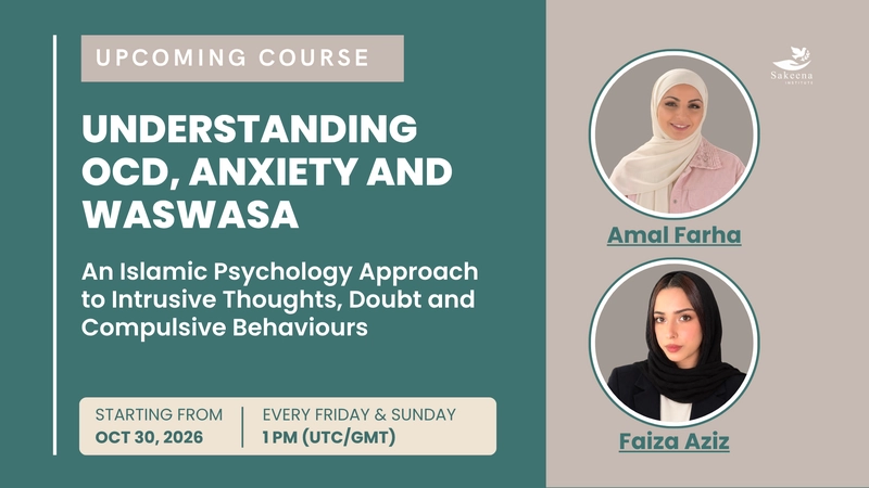 Understanding OCD, Anxiety and Waswasa